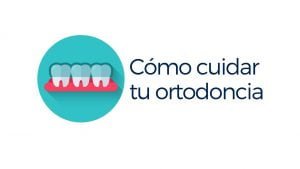 cuidar ortodoncia