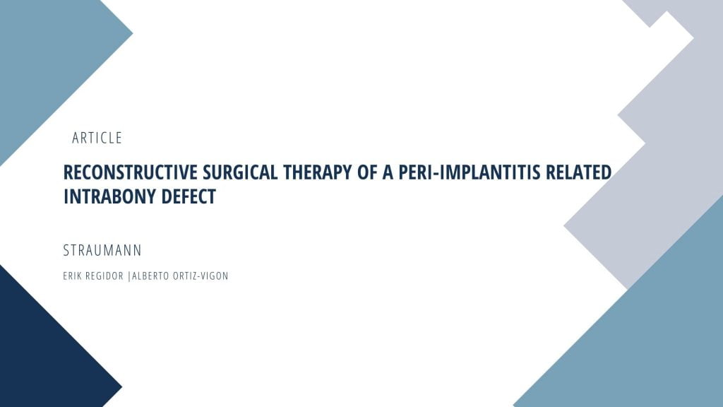 Reconstructive surgical therapy of a peri-implantitis related intrabony defect